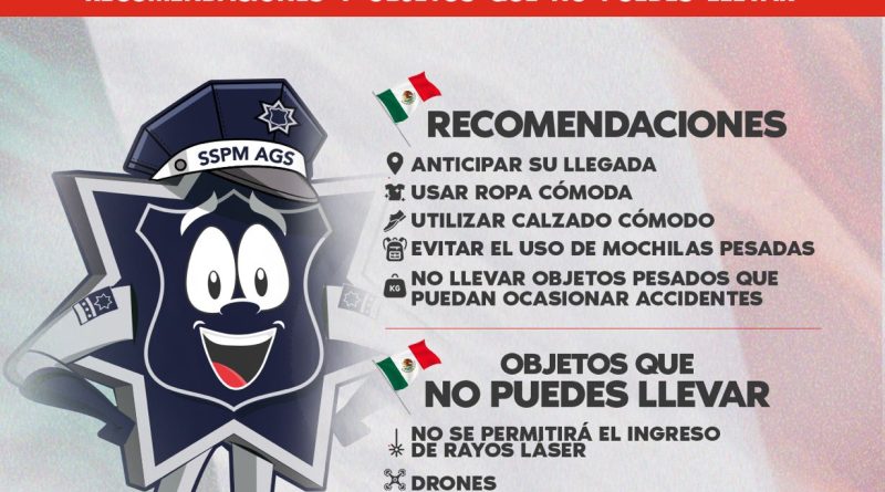 SI VA ACUDIR AL GRITO EN #AGUASCALIENTES EVITE LLEVAR OBJETOS PROHIBIDOS, HABRÁ FUERTE DISPOSITIVO DE SEGURIDAD:SSPM